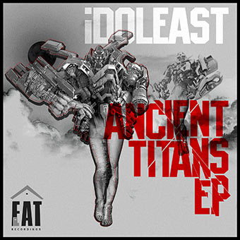 iDOLEAST :: Ancient Titans EP [drum'n'bass] :: Релиз FF1210DD